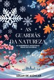 As Guardiãs Da Natureza: As Guerreiras Ancestrais (eBook, ePUB)