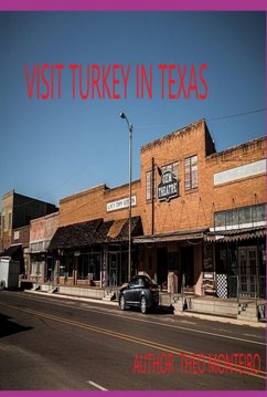 Cover Visit Turkey In Texas! (eBook, ePUB)