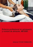 Entorno Profesional En Peluquería Y Control De Almacén. Mf2582. (eBook, ePUB) Entorno Profesional En Peluquería Y Control De Almacén. Mf2582. (eBook, ePUB)