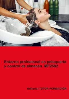 Cover Entorno Profesional En Peluquería Y Control De Almacén. Mf2582. (eBook, ePUB)