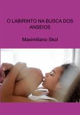 O Labirinto Na Busca Dos Anseios (eBook, ePUB)