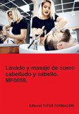 Lavado Y Masaje De Cuero Cabelludo Y Cabello. Mf0058. (eBook, ePUB) Lavado Y Masaje De Cuero Cabelludo Y Cabello. Mf0058. (eBook, ePUB)