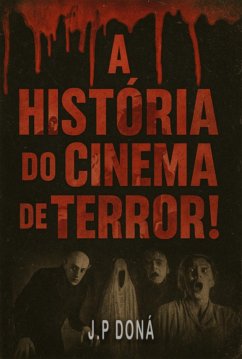 A História Do Cinema De Terror (eBook, ePUB) - Doná, J. P
