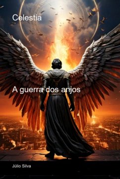 Celestia (eBook, ePUB) - Silva, Júlio