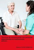 Écnicas De Comunicación Con Personas Dependientes En Instituciones. Uf0131. (eBook, ePUB) Écnicas De Comunicación Con Personas Dependientes En Instituciones. Uf0131. (eBook, ePUB)