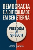 Democracia E A Dificuldade Em Ser Eterna (eBook, ePUB)