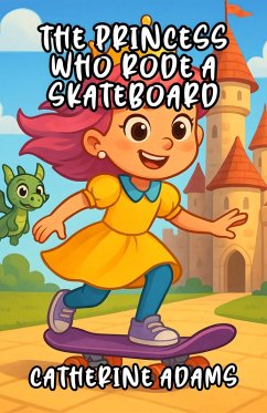 Cover The Princess Who Rode a Skateboard (eBook, ePUB)