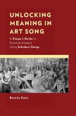 Unlocking Meaning in Art Song (eBook, ePUB)