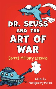 Dr. Seuss and the Art of War (eBook, ePUB) Dr. Seuss and the Art of War (eBook, ePUB)