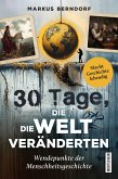30 Tage, die die Welt veränderten (eBook, ePUB)