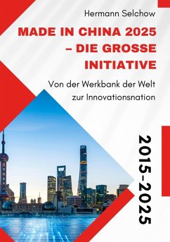 Cover Made in China 2025 - Die große Initiative (eBook, ePUB)