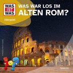 Was war los im alten Rom? (MP3-Download)