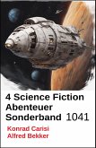 4 Science Fiction Abenteuer Sonderband 1041 (eBook, ePUB)