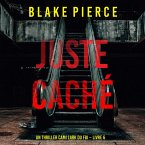 Juste caché (Un thriller Cami Lark du FBI – Livre 6) (MP3-Download)