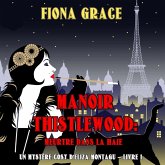 Manoir Thistlewood : Meurtre dans la haie (Un Mystère Cosy d'Eliza Montagu – Livre 1) (MP3-Download)