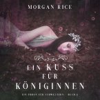 Ein Kuss für Königinnen (Ein Thron für Schwestern —Buch Sechs) (MP3-Download)