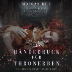 Ein Händedruck für Thronerben (Ein Thron für Schwestern—Buch Acht) (MP3-Download)