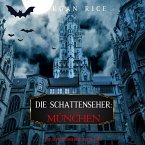 Die Schattenseher: München (Die Schattenseher – Buch Drei) (MP3-Download)