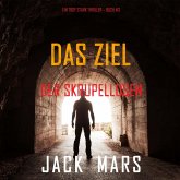 Das Ziel der Skrupellosen (Ein Troy Stark Thriller – Buch #3) (MP3-Download) Das Ziel der Skrupellosen (Ein Troy Stark Thriller – Buch #3) (MP3-Download)
