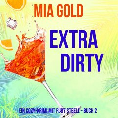 Extra Dirty (Ein Cozy-Krimi mit Ruby Steele – Buch 2) (MP3-Download) - Gold, Mia