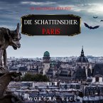 Die Schattenseher: Paris (Die Schattenseher – Buch Zwei) (MP3-Download)