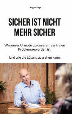 Sicher ist nicht mehr sicher (eBook, ePUB) - Loga, Jürgen