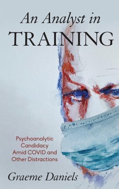 An Analyst in Training (eBook, PDF) - Daniels, Graeme