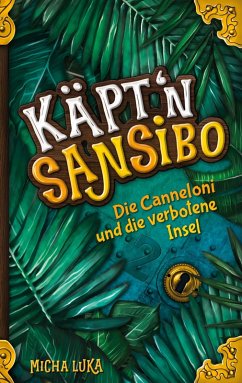 Cover Käptn Sansibo - Die Canneloni und die verbotene Insel (eBook, ePUB)