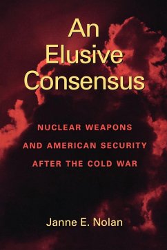An Elusive Consensus (eBook, ePUB) - Nolan, Janne E.