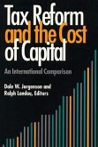 Tax Reform and the Cost of Capital (eBook, ePUB) Tax Reform and the Cost of Capital (eBook, ePUB)
