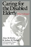 Caring for the Disabled Elderly (eBook, ePUB) Caring for the Disabled Elderly (eBook, ePUB)