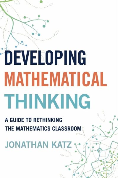 Developing Mathematical Thinking (eBook, PDF) Developing Mathematical Thinking (eBook, PDF)