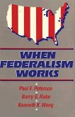 When Federalism Works (eBook, ePUB)