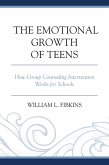 The Emotional Growth of Teens (eBook, PDF)