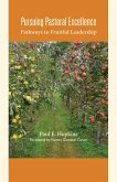 Pursuing Pastoral Excellence (eBook, PDF) Pursuing Pastoral Excellence (eBook, PDF)