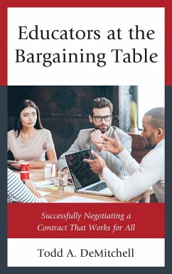 Educators at the Bargaining Table (eBook, PDF) - Demitchell, Todd A.