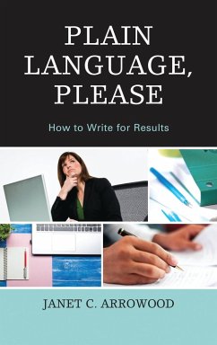 Plain Language, Please (eBook, PDF) - Arrowood, Janet C.