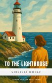 To the Lighthouse (eBook, ePUB) To the Lighthouse (eBook, ePUB)