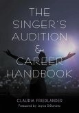 The Singer's Audition & Career Handbook (eBook, PDF)