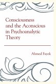Consciousness and the Aconscious in Psychoanalytic Theory (eBook, PDF) Consciousness and the Aconscious in Psychoanalytic Theory (eBook, PDF)