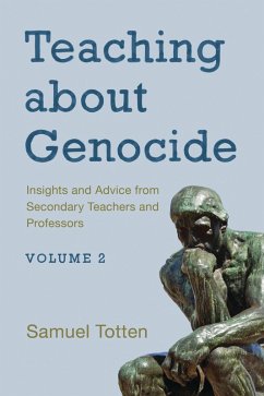 Teaching about Genocide: Insights and Advice from Secondary Teachers and Professors (eBook, PDF)