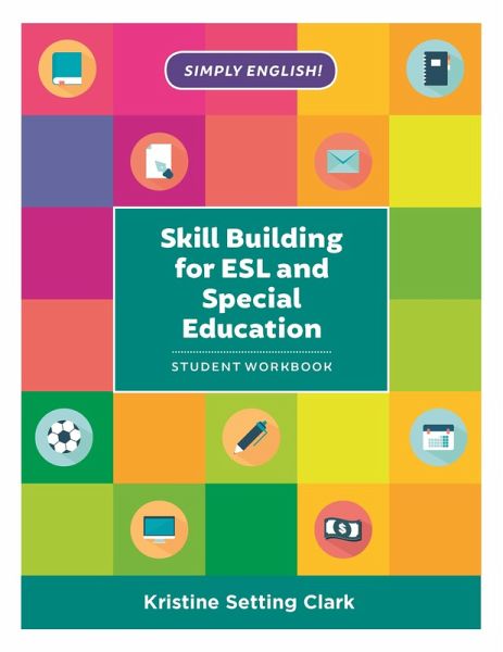 Skill Building for ESL and Special Education (eBook, PDF) Skill Building for ESL and Special Education (eBook, PDF)