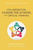 Collaboration, Communications, and Critical Thinking (eBook, PDF)