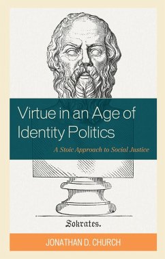 Virtue in an Age of Identity Politics (eBook, PDF) - Church, Jonathan D.