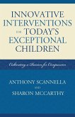 Innovative Interventions for Today's Exceptional Children (eBook, PDF)