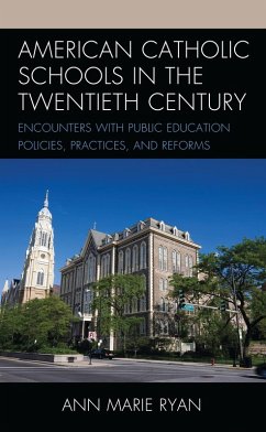 Cover American Catholic Schools in the Twentieth Century (eBook, PDF)