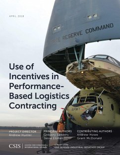 Use of Incentives in Performance-Based Logistics Contracting (eBook, PDF) - Sanders, Gregory; Ellman, Jesse