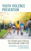 Youth Violence Prevention (eBook, PDF) Youth Violence Prevention (eBook, PDF)