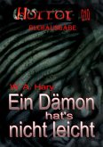 HORROR 010 Buchausgabe: Ein Dämon hat's nicht leicht (eBook, ePUB) HORROR 010 Buchausgabe: Ein Dämon hat's nicht leicht (eBook, ePUB)