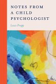Notes from a Child Psychologist (eBook, ePUB)